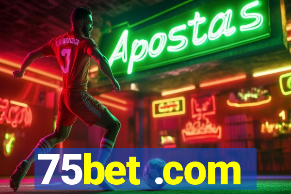 75bet .com